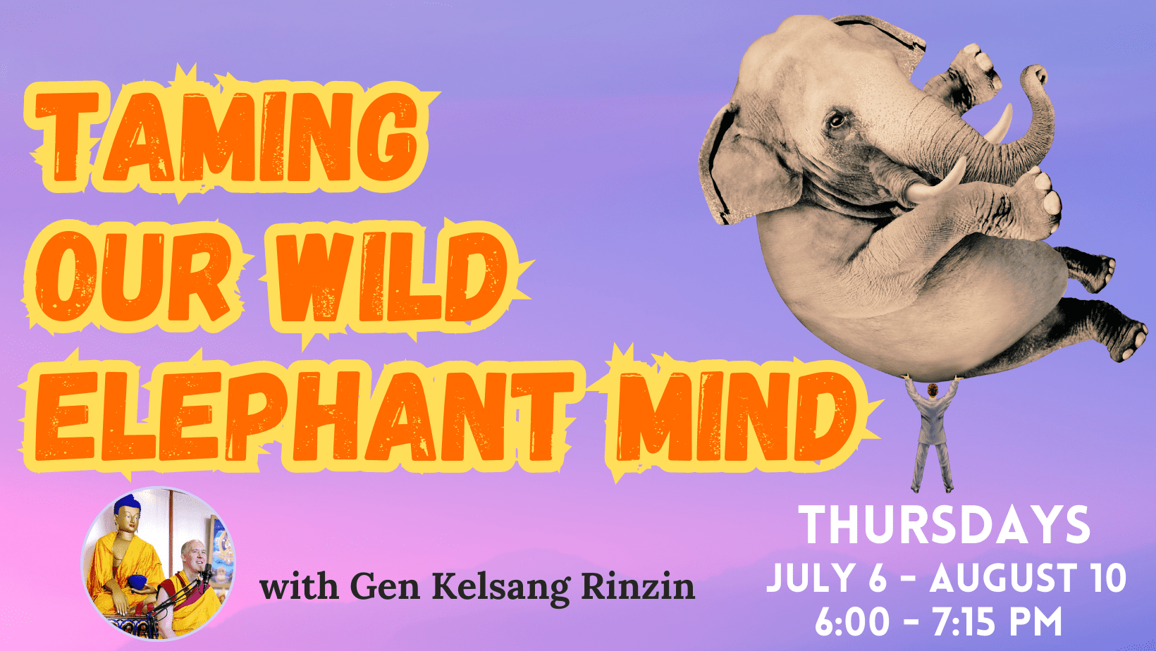 Taming Our Wild Elephant Mind