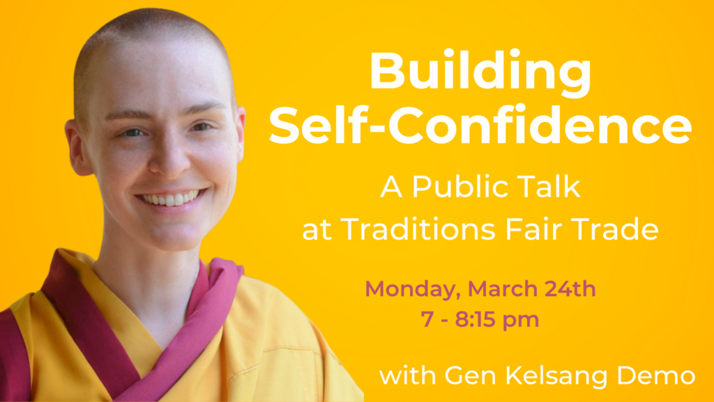 Building Self-Confidence, Gen Kelsang Demo, Olympia Washington, Public Talk, Meditation and Buddhism, Traditions Fair Trade, The Gathering Place, Inner Peace, Happiness, Happy, Calm, Soul Cafe