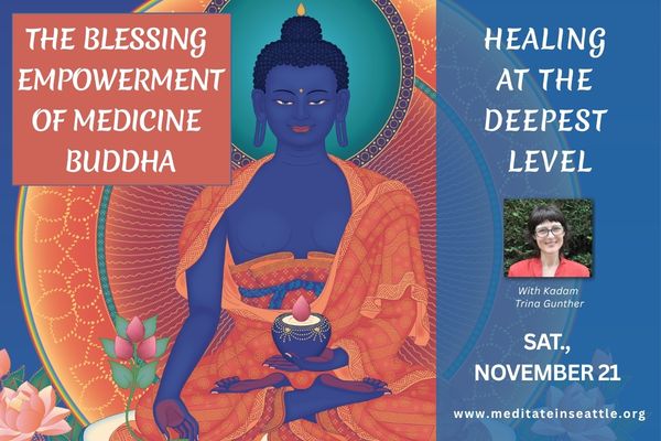 Medicine Buddha, Kadampa Seattle, wisdom, healing, love, compassion, patience, Dharma, karma, sangha, happiness, inner peace, outer peace